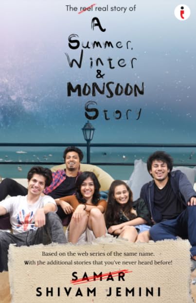 A Summer, Winter & Monsoon Story – Contemporary Indian Fiction Novel About Friendship & Love